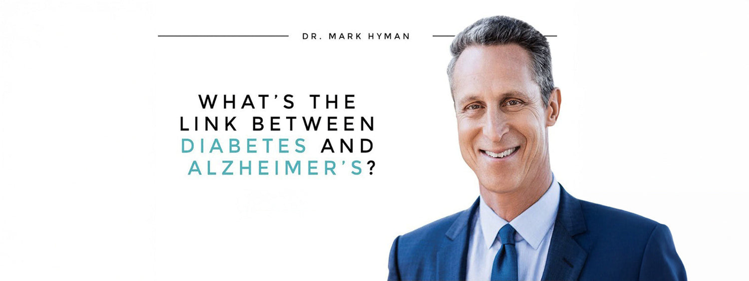 The Link Between Alzheimer’s and Diabetes by Dr Mark Hyman