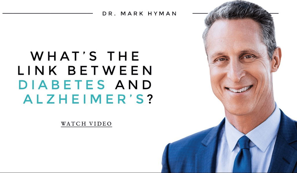 The Link Between Alzheimer’s and Diabetes by Dr Mark Hyman