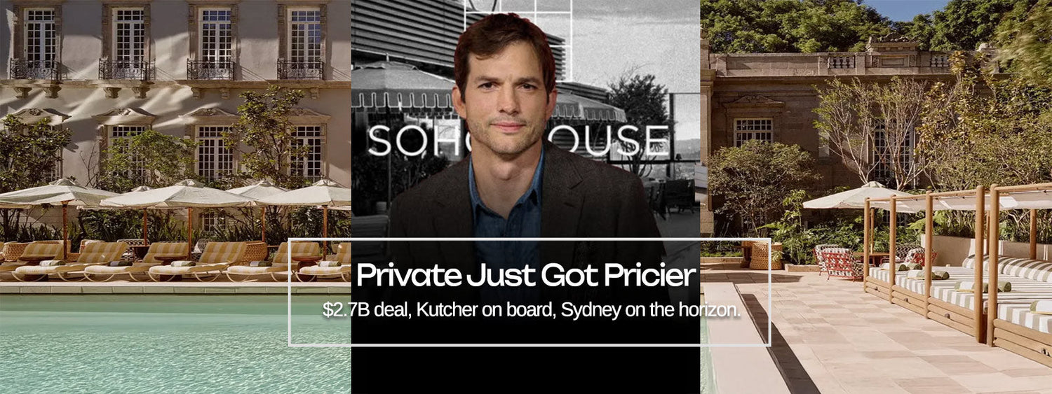 Ashton Kutcher joins Soho House board after $2.7B USD deal — private members’ club expansion heads to Sydney in 2026.